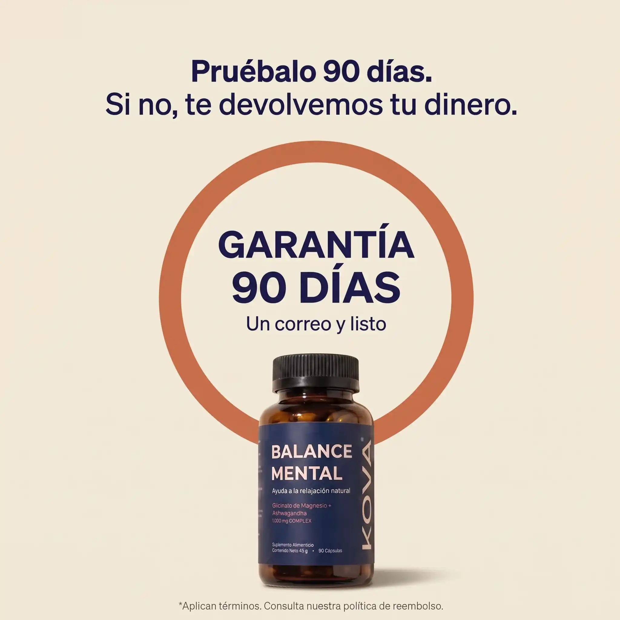 Garantía de 30 días de KOVA Balance Mental: pruébalo un mes y si no descansas mejor te devolvemos tu dinero. Suplemento de glicinato de magnesio con ashwagandha.